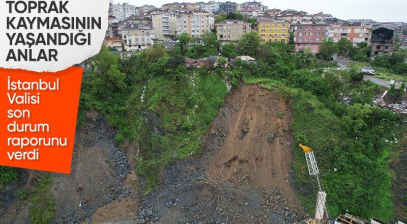 1713601863 Istanbuldaki toprak kaymasinin goruntuleri ortaya cikti